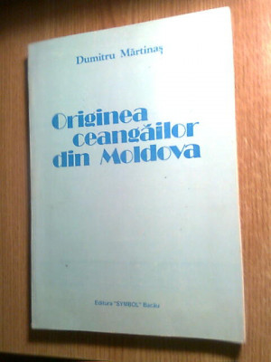 Dumitru Martinas -Originea ceangailor din Moldova-Ed. II reviz Ion Coja-autograf foto