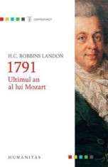 1791. Ultimul an al lui Mozart - de H.C. Robbins Landon foto