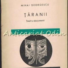 Taranii. Teatru Document - Mihai Georgescu - Tiraj: 6000 Exemplare
