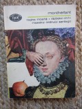 Henry de Montherlant - Regina moarta Razboiul civil Maestrul ordinului Santiago