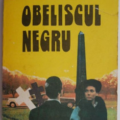 Obeliscul negru – Erich Maria Remarque (coperta putin uzata)