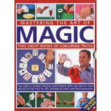 Mastering The Art Of Magic: Two Great Books Of Conjuring Tricks
