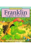 Franklin l-a gasit, al lui sa fie - Paulette Bourgeois, Brenda Clark