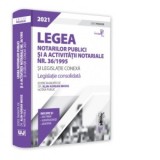 Legea notarilor publici si a activitatii notariale nr. 36/1995 si legislatie conexa 2021. Editie Premium - Alin-Adrian Moise