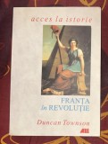 Duncan Townson - Franta in Revolutie