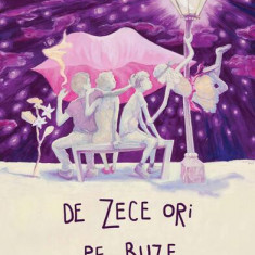 De zece ori pe buze - Paperback brosat - Adina Rosetti - Curtea Veche