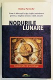 2013 Nodurile Noduri Lunare, editia a 6-a, Rodica Purniche, Lux Sublima, Compendiu de astrologie, horoscop, astre.