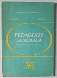 PEDAGOGIE GENERALA , MANUAL PENTRU CLASA A - IX -A , SCOLI NORMALE de IOAN NICOLA si DOMNICA FARCAS , 1994