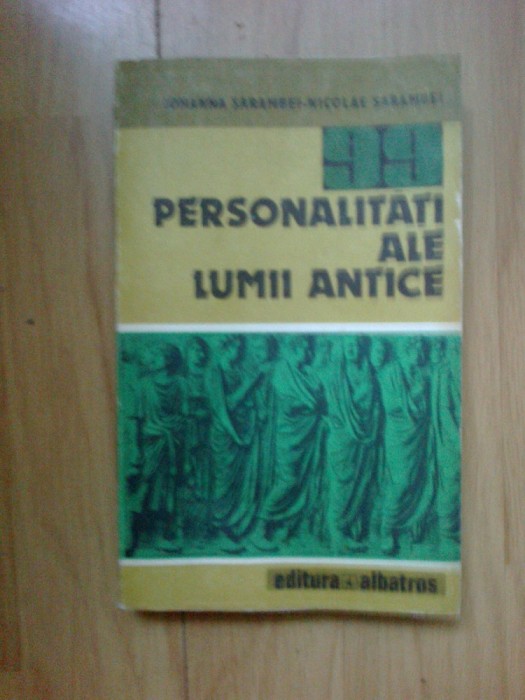 h0c 99 PERSONALITATI ALE LUMII ANTICE - I. SARAMBEI, N. SARAMBEI