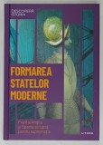 FORMAREA STATELOR MODERNE , FRANTA , ANGLIA SI SPANIA SE LUPTA PENTRU SUPREMATIE de MIQUEL ANGEL MARTINEZ RODRIGUEZ , 2023