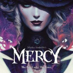 Mercy: The Fair Lady, The Frost, and The Fiend - Mirka Andolfo