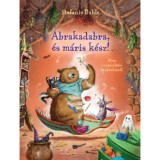 Abrakadabra &eacute;s m&aacute;ris k&eacute;sz! - Mese a var&aacute;zslatos rendrak&aacute;sr&oacute;l - Stefanie Dahle