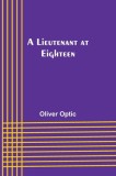 A Lieutenant at Eighteen