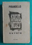 Luigi Pirandello &ndash; Salul negru ( nuvele )