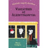 Visszat&eacute;r&eacute;s az Alkonypagonyba - Helsinki nagyik akci&oacute;ban 3. - Minna Lindgren