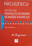 DICTIONAR FRANCEZ-ROMAN, ROMAN-FRANCEZ DE BUZUNAR-MARIA BRAESCU