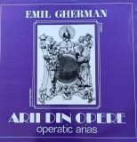 Disc Vinil Emil Gherman - Arii Din Opere - Operatic Arias - Electrecord Cat. ST-ECE 01993