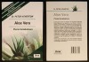 Aloe Vera, Planta Tămăduitoare - Peter Atherton, Sfat Fito Terapeutic, 136 Pagini, Remedii Naturiste