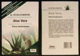 ALOE VERA, PLANTA TAMADUITOARE &ndash; Peter Atherton 136 pag SFATURI FITO TERAPEUTICE