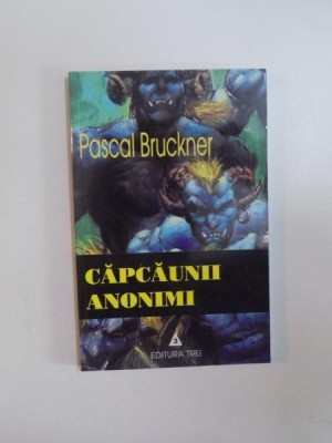 CAPCAUNII ANONIMI de PASCAL BRUCKNER , 2002 foto