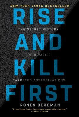 Rise and Kill First: The Secret History of Israel&amp;#039;s Targeted Assassinations foto