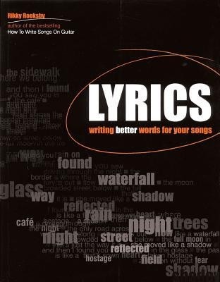 Lyrics: Writing Better Words for Your Songs foto