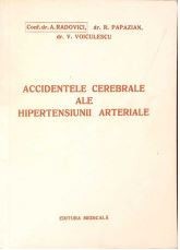 Accidente cerebrale ale hipertensiunii arteriale - A. Radovici, R. Papazian, V. Voiculescu foto