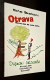 Otrava noastra cea de toate zilele -Dusmanii succesului - Michael Strachowitz * marketing in retea, network marketing, CA NOUA!!