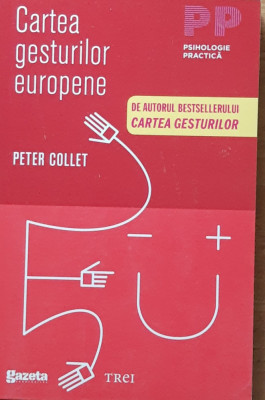 CARTEA GESTURILOR EUROPENE - PETER COLLET foto