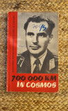700 000 kilometri km &icirc;n cosmos (despre G.S. Titov)
