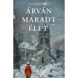 &Aacute;rv&aacute;n maradt &eacute;let - Florans Matias