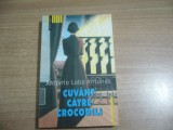 Antonio Lobo Antunes - Cuvant catre crocodili