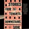 Stories from the Tenants Downstairs