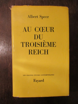 Albert Speer - Au coeur du Troisieme Reich (1971, editie cartonata) foto