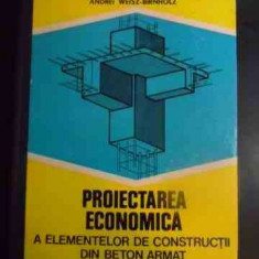 Proiectarea Economica A Elementelor De Constructii Din Beton - Constantin Avram Iosif Deutsch Alexandru Pop Andre,544273