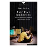 Bes&uacute;g&oacute; R&oacute;me&oacute;, megl&eacute;kelt Yorick - Dokumentumsz&iacute;nh&aacute;z, &uacute;jraj&aacute;tsz&aacute;s &eacute;s az arch&iacute;vumok felnyit&aacute;sa - Deres Korn&eacute;lia