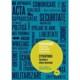 Cypherpunks. Libertatea și viitorul internetului