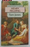 THE HISTORY OF TOM JONES , A FOUNDLING by HENRY FIELDING , 1994