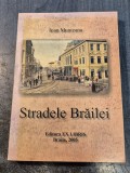 Stradele Brailei Ioan Munteanu cu autograf