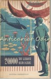 Cumpara ieftin 20000 De Leghe Sub Mari - Jules Verne, Editura Tineretului, 1959, Carte Aventura