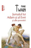 Jurnalul Lui Adam Si Al Evei Top 10+ Nr 560, Mark Twain - Editura Polirom