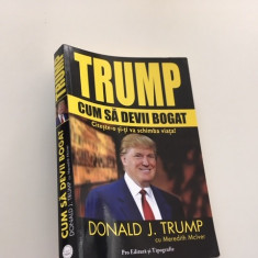 DONALD TRUMP, CUM SA DEVII BOGAT