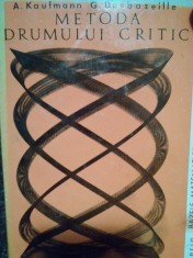 A. Kaufmann - Metoda drumului critic (Editia: 1971) foto