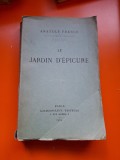 Le Jardin d'&Eacute;picure (text in limba franceza) - Anatole France