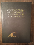 ENCICLOPEDIA ARHEOLOGIEI SI ISTORIEI VECHI A ROMANIEI VOL. I A-C