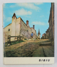 SIBIU , text de P. SCHUSTER , fotografii de E . HOFER ( E. PIAP ) , 1968 foto