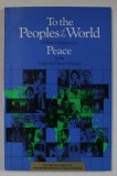 TO THE PEOPLES OF THE WORLD , A BAHA &#039; I STATEMENT ON PEACE by THE UNIVERSAL HOUSE OF JUSTICE , 1986