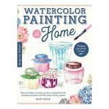 Cumpara ieftin Carte Watercolor Painting at Home, Autor Bley Hack, Limba Engleza