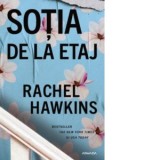 Sotia de la etaj - Monica Serban, Rachel Hawkins