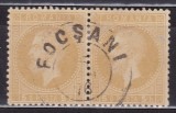 ROMANIA 1872 LP 38 c CAROL I PARIS VALOAREA 5 BANI PERECHE STAMPILA FOCSANI 1876